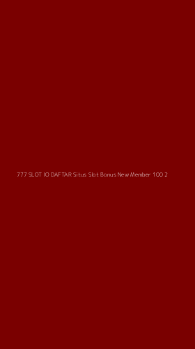 Tampilan Antarmuka Aplikasi 777 Slot Io Daftar Situs Slot Bonus New Member 100 - 2