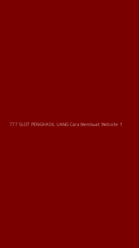 Tampilan Antarmuka Aplikasi 777 Slot Penghasil Uang Cara Membuat Website - 1
