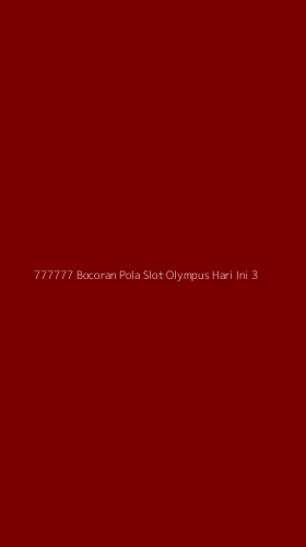 Tampilan Antarmuka Aplikasi 777777 Bocoran Pola Slot Olympus Hari Ini - 3