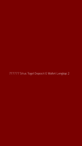 Tampilan Antarmuka Aplikasi 777777 Situs Togel Deposit E Wallet Lengkap - 2