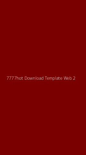 Tampilan Antarmuka Aplikasi 7777hot Download Template Web - 2