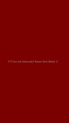 Tampilan Antarmuka Aplikasi 7777w Link Alternatif Resmi Anti Blokir - 2