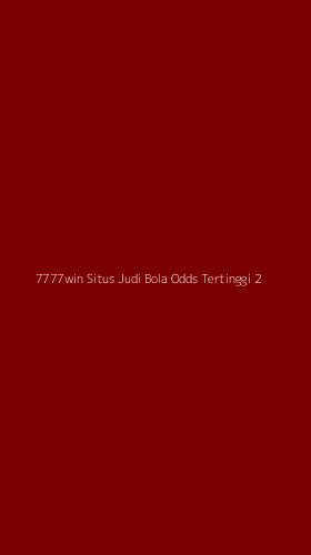 Tampilan Antarmuka Aplikasi 7777win Situs Judi Bola Odds Tertinggi - 2