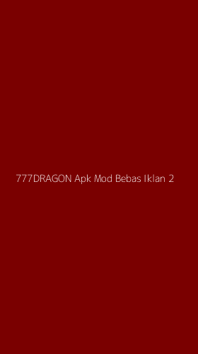 Tampilan Antarmuka Aplikasi 777dragon Apk Mod Bebas Iklan - 2