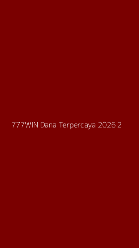 Tampilan Antarmuka Aplikasi 777win Dana Terpercaya 2026 - 2
