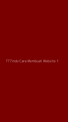 Tampilan Antarmuka Aplikasi 777indo Cara Membuat Website - 1
