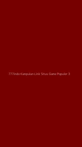 Tampilan Antarmuka Aplikasi 777indo Kumpulan Link Situs Game Populer - 3