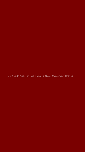 Tampilan Antarmuka Aplikasi 777indo Situs Slot Bonus New Member 100 - 4