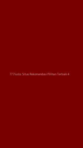 Tampilan Antarmuka Aplikasi 777lucks Situs Rekomendasi Pilihan Terbaik - 4