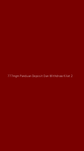 Tampilan Antarmuka Aplikasi 777mgm Panduan Deposit Dan Withdraw Kilat - 2