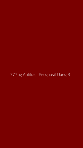 Tampilan Antarmuka Aplikasi 777pg Aplikasi Penghasil Uang - 3