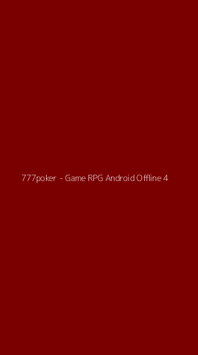 Tampilan Antarmuka Aplikasi 777poker - Game RPG Android Offline - 4