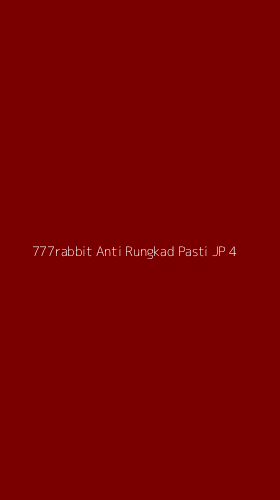 Tampilan Antarmuka Aplikasi 777rabbit Anti Rungkad Pasti Jp - 4