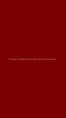 Tampilan Antarmuka Aplikasi 777rabbit Aplikasi Portal Game Terbaik Android - 4