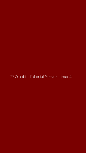 Tampilan Antarmuka Aplikasi 777rabbit Tutorial Server Linux - 4