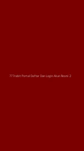 Tampilan Antarmuka Aplikasi 777rabit Portal Daftar Dan Login Akun Resmi - 2