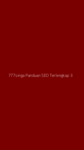 Tampilan Antarmuka Aplikasi 777singa Panduan Seo Terlengkap - 3
