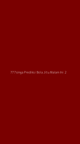 Tampilan Antarmuka Aplikasi 777singa Prediksi Bola Jitu Malam Ini - 2