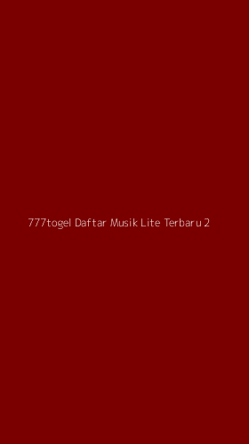Tampilan Antarmuka Aplikasi 777togel Daftar Musik Lite Terbaru - 2