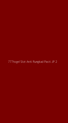 Tampilan Antarmuka Aplikasi 777togel Slot Anti Rungkad Pasti Jp - 2