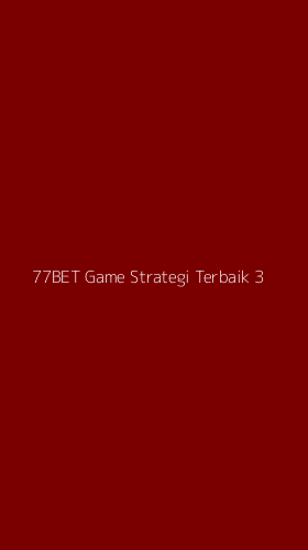 Tampilan Antarmuka Aplikasi 77bet Game Strategi Terbaik - 3