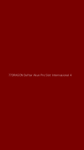 Tampilan Antarmuka Aplikasi 77dragon Daftar Akun Pro Slot Internasional - 4