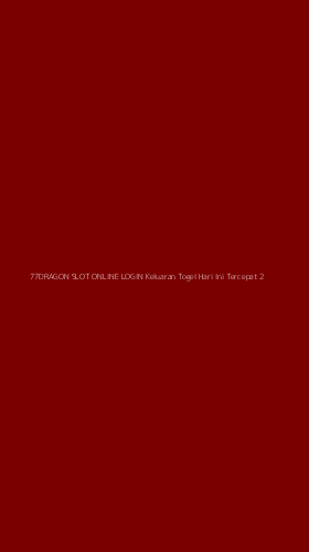 Tampilan Antarmuka Aplikasi 77dragon Slot Online Login Keluaran Togel Hari Ini Tercepat - 2