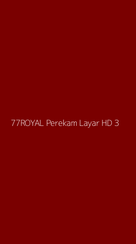 Tampilan Antarmuka Aplikasi 77royal Perekam Layar Hd - 3