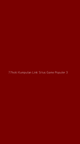 Tampilan Antarmuka Aplikasi 77hoki Kumpulan Link Situs Game Populer - 3