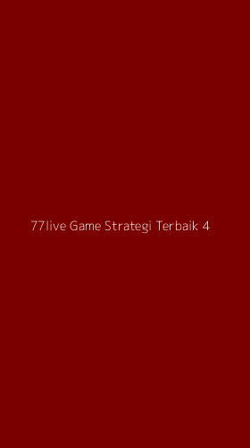 Tampilan Antarmuka Aplikasi 77live Game Strategi Terbaik - 4