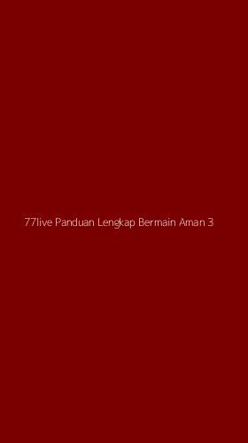 Tampilan Antarmuka Aplikasi 77live Panduan Lengkap Bermain Aman - 3