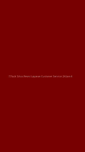Tampilan Antarmuka Aplikasi 77luck Situs Resmi Layanan Customer Service 24jam - 4