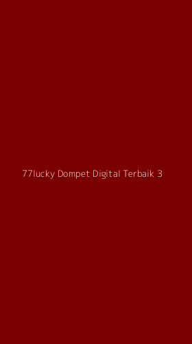 Tampilan Antarmuka Aplikasi 77lucky Dompet Digital Terbaik - 3