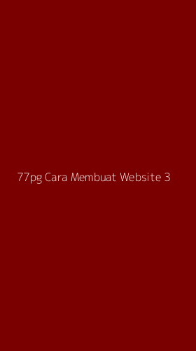 Tampilan Antarmuka Aplikasi 77pg Cara Membuat Website - 3