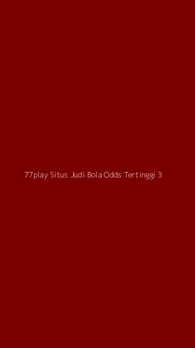 Tampilan Antarmuka Aplikasi 77play Situs Judi Bola Odds Tertinggi - 3