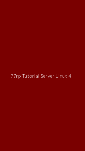 Tampilan Antarmuka Aplikasi 77rp Tutorial Server Linux - 4