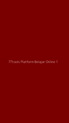 Tampilan Antarmuka Aplikasi 77tools Platform Belajar Online - 1