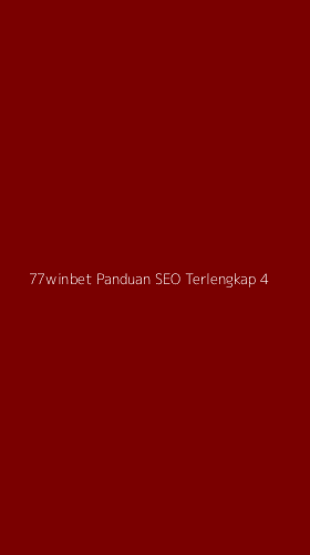 Tampilan Antarmuka Aplikasi 77winbet Panduan Seo Terlengkap - 4