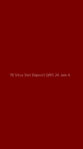 Tampilan Antarmuka Aplikasi 78 Situs Slot Deposit Qris 24 Jam - 4