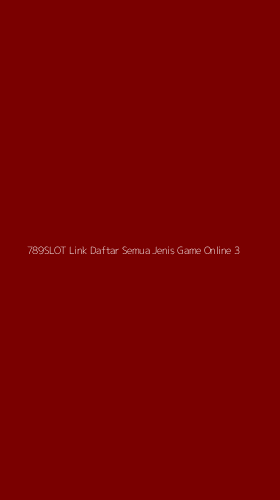 Tampilan Antarmuka Aplikasi 789slot Link Daftar Semua Jenis Game Online - 3