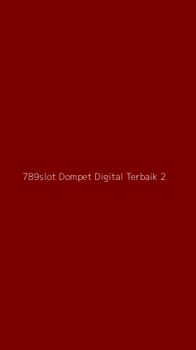 Tampilan Antarmuka Aplikasi 789slot Dompet Digital Terbaik - 2