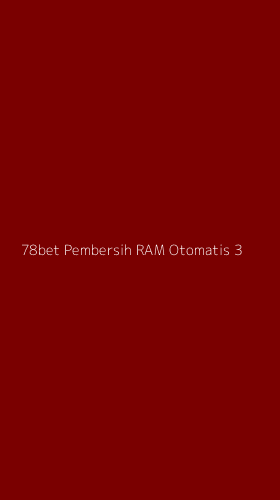 Tampilan Antarmuka Aplikasi 78bet Pembersih Ram Otomatis - 3