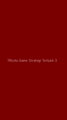 Tampilan Antarmuka Aplikasi 78toto Game Strategi Terbaik - 3
