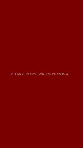 Tampilan Antarmuka Aplikasi 79 Erek2 Prediksi Bola Jitu Malam Ini - 4