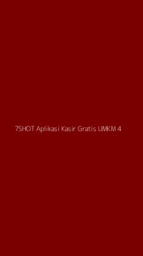 Tampilan Antarmuka Aplikasi 7shot Aplikasi Kasir Gratis Umkm - 4