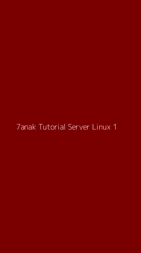 Tampilan Antarmuka Aplikasi 7anak Tutorial Server Linux - 1