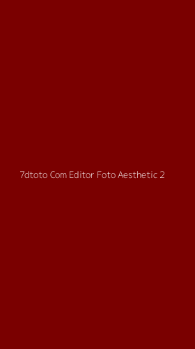Tampilan Antarmuka Aplikasi 7dtoto Com Editor Foto Aesthetic - 2
