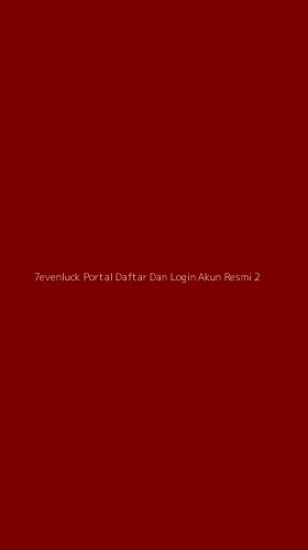 Tampilan Antarmuka Aplikasi 7evenluck Portal Daftar Dan Login Akun Resmi - 2