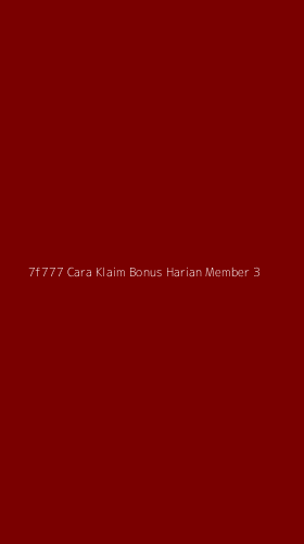 Tampilan Antarmuka Aplikasi 7f777 Cara Klaim Bonus Harian Member - 3
