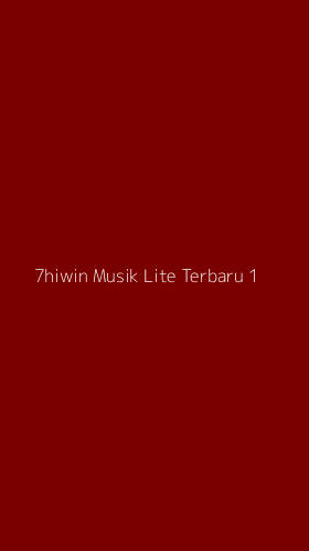 Tampilan Antarmuka Aplikasi 7hiwin Musik Lite Terbaru - 1